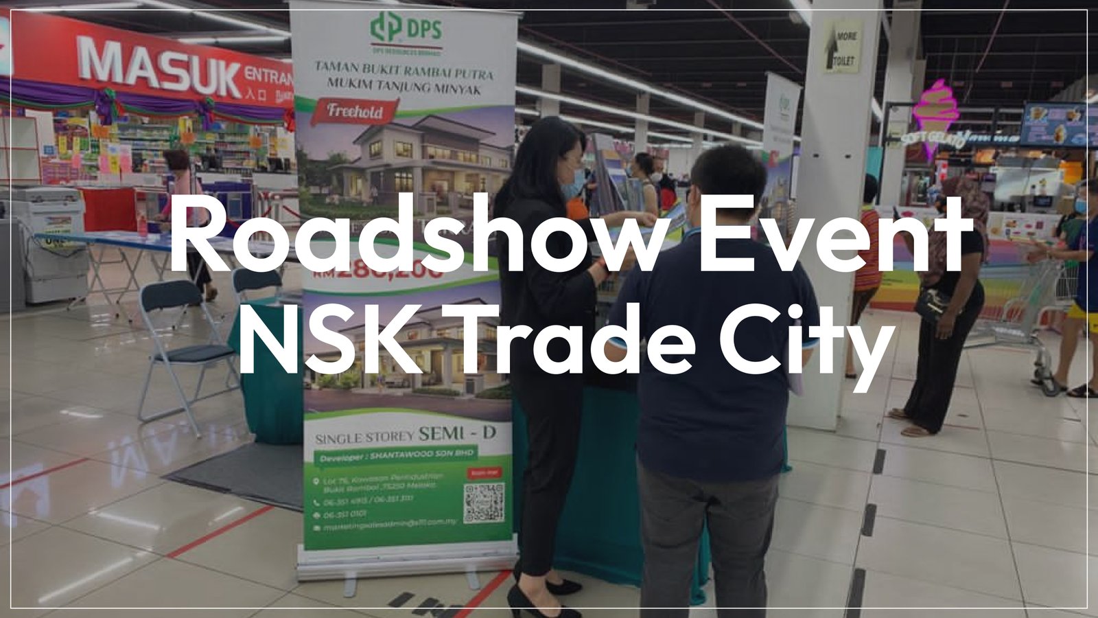 Roadshow Event @ NSK Trade City 